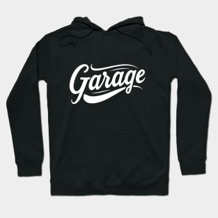 Garage Hoodie